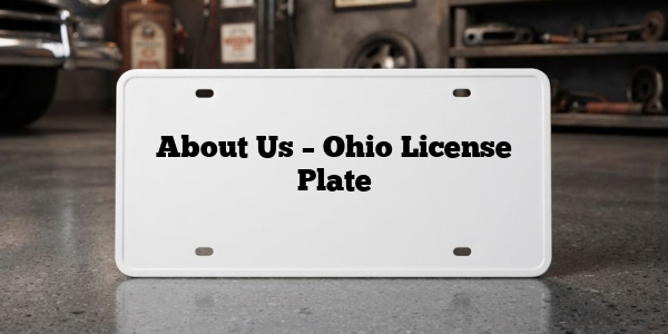 About Us – Ohio License Plate